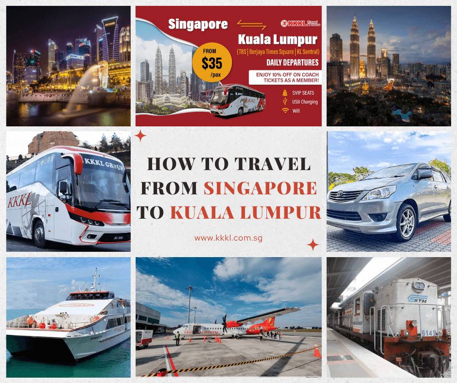 How to Travel from Singapore to Kuala Lumpur